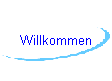  Willkommen 